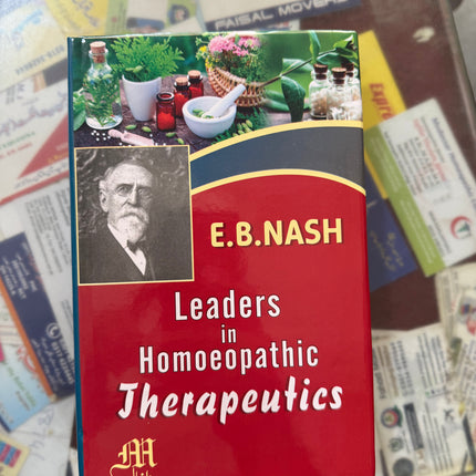 Leaders in Homoeopathic therapeutics by EB Nash